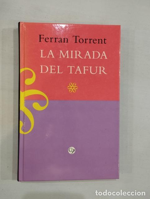 Libros: Ferran Torrent - La mirada del Tafur - Foto 1