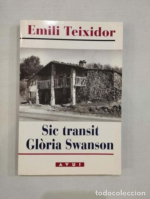 Libros: Emili Teixidor - Sic transit Gl&ograve;ria Swanson - Foto 1
