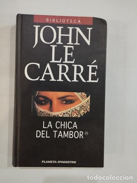 Libros: John Le Carr&eacute; - La chica del tambor (II) - Foto 1