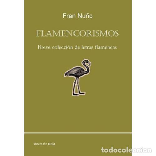 Libros: FLAMENCORISMOS - NU&Ntilde;O, FRAN - Foto 1