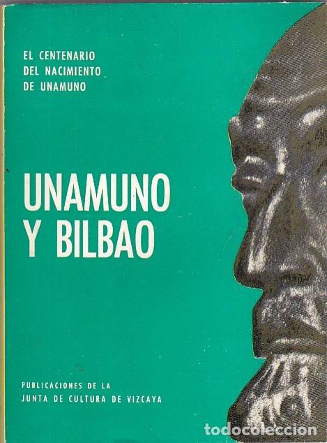 Libros: Unamuno y Bilbao .El centenario del nacimiento de Unamuno - VVAA