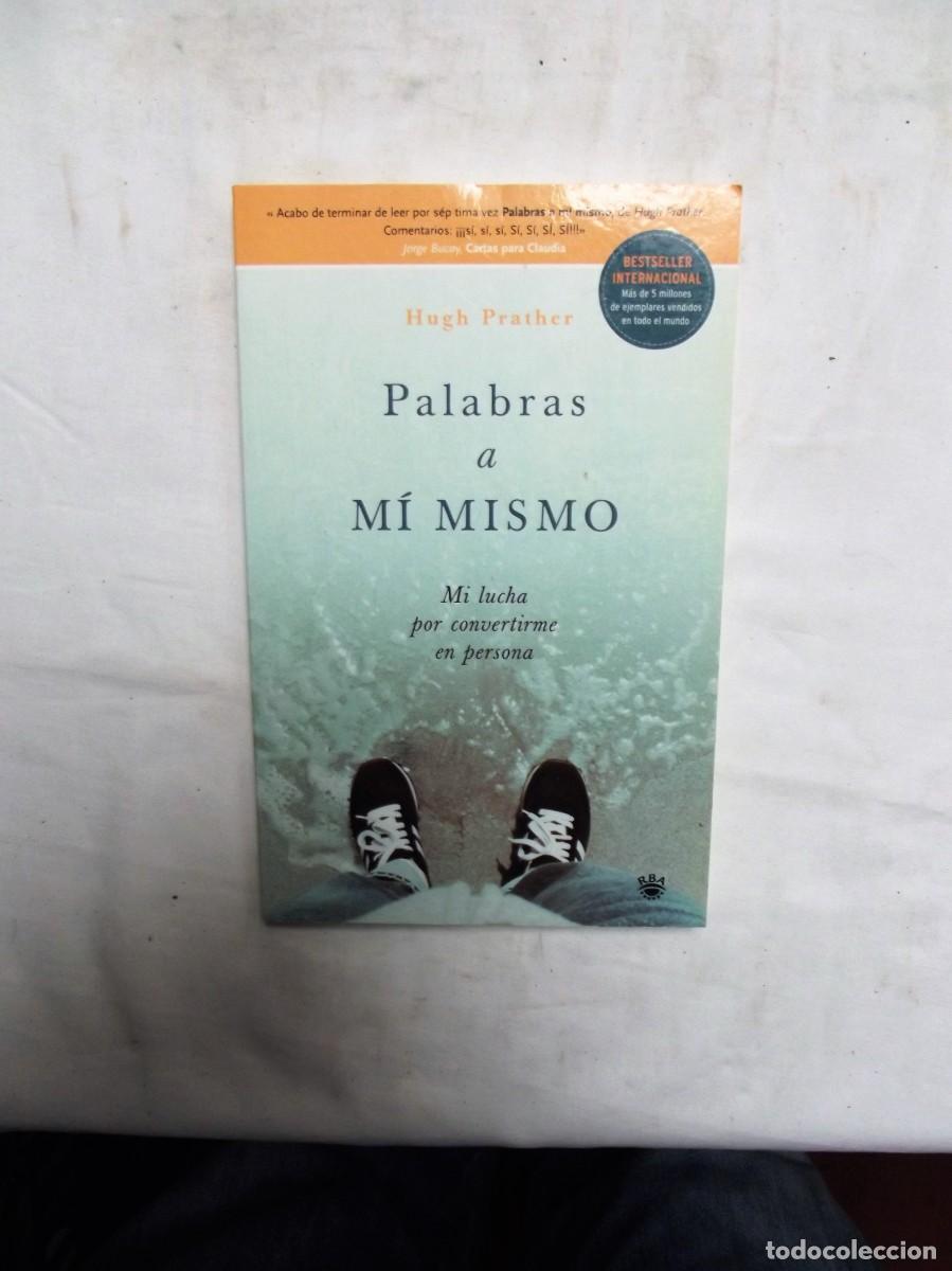 Libros: PALABRAS A MI MISMO POR HUGH PRATHER - Foto 1