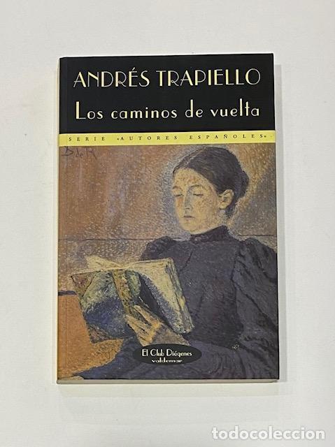 Libros: TRAPIELLO, Andr&eacute;s. - Los caminos de vuelta. - Foto 1