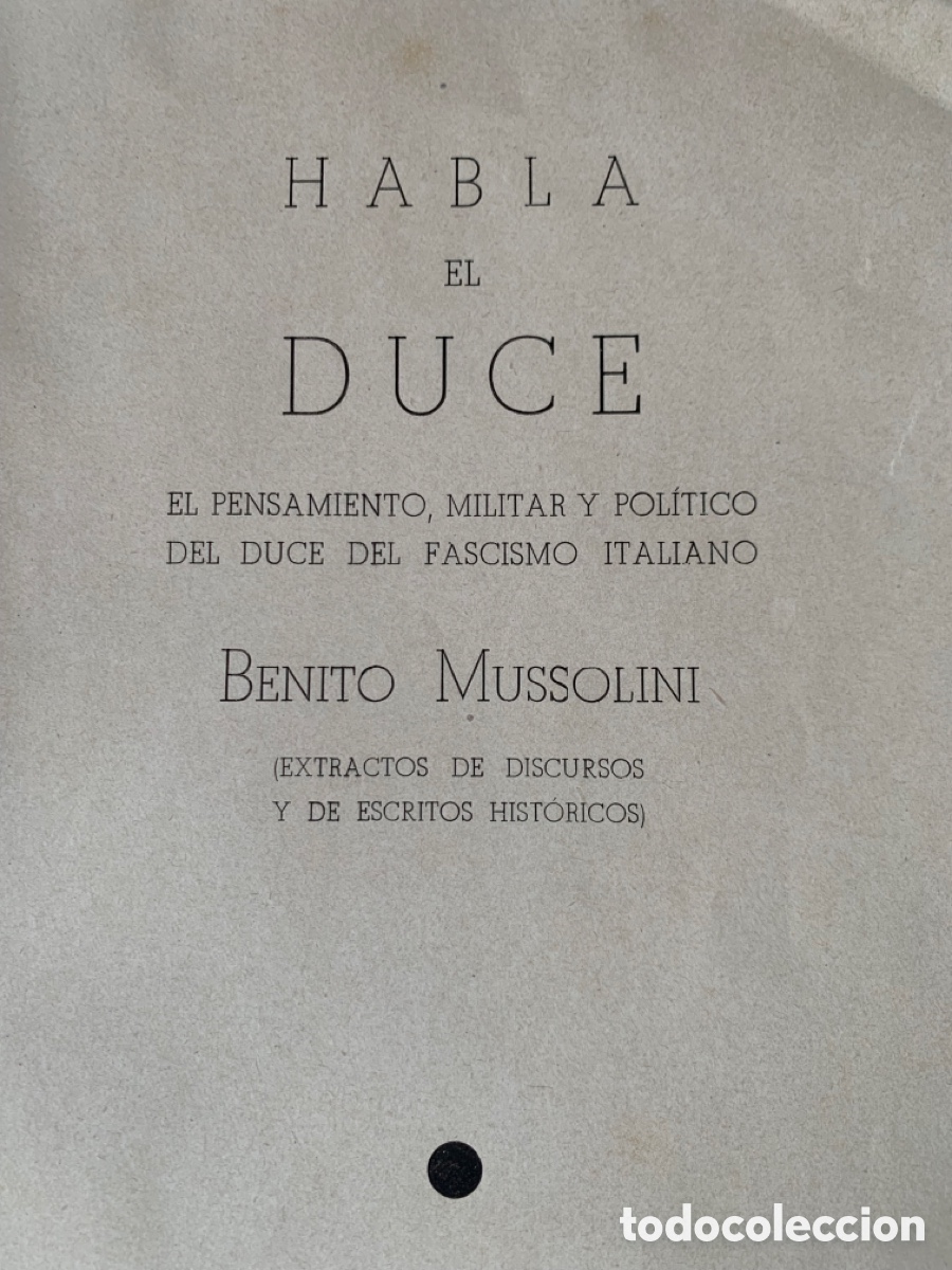 Libros: LIBRO HABLA EL DUCE. EDITORA NACIONAL. A&Ntilde;O 1939. - Foto 2