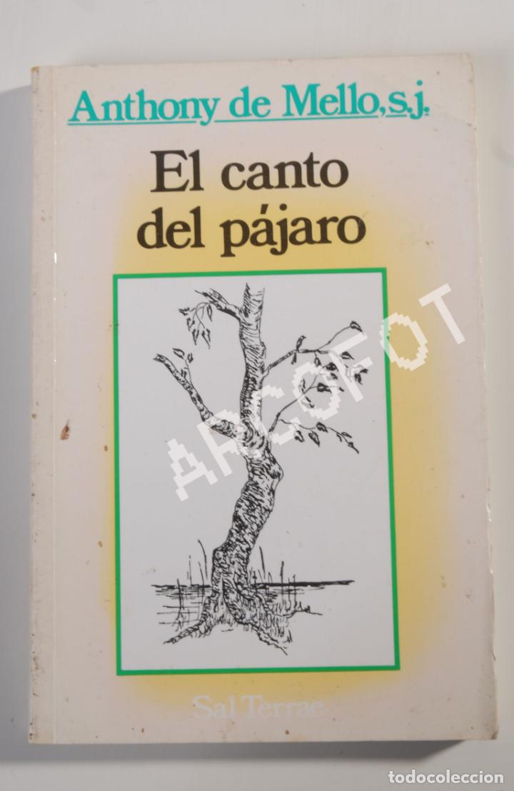 Libros: EL CANTO DEL P&Aacute;JARO - ANTHONY DE MELLO. S.J. - SAL TERRAE 2003 - Foto 2