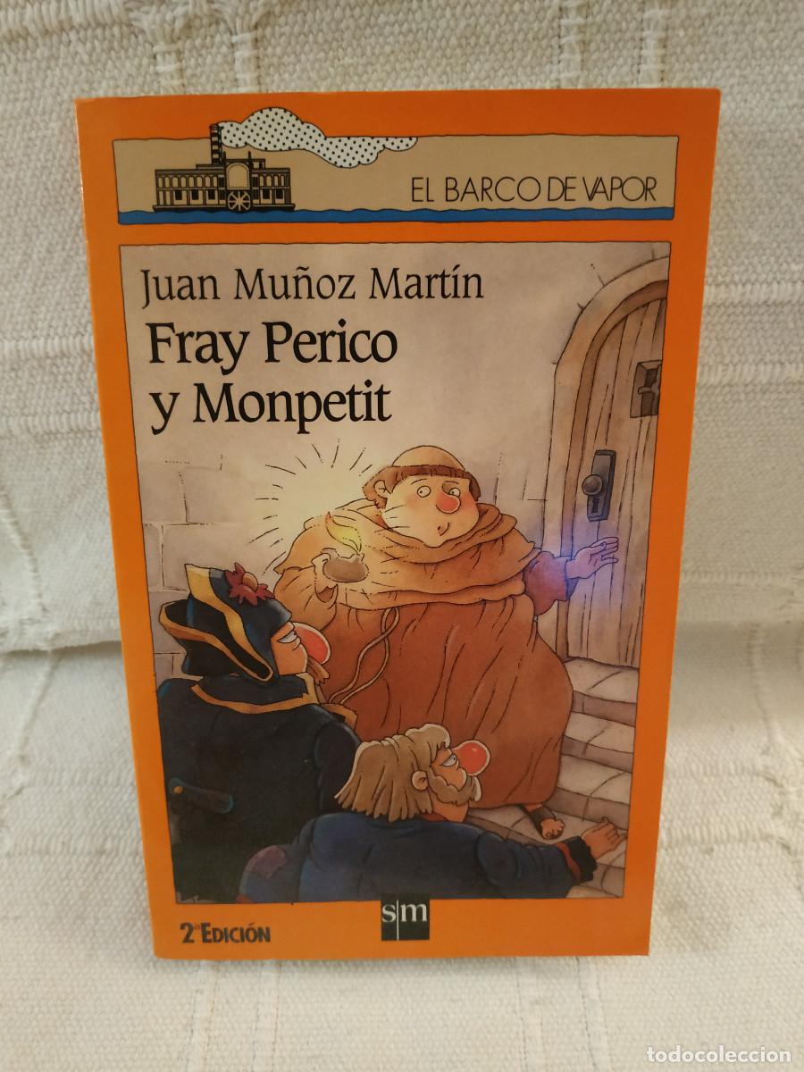 Libros: Fray Perico y Monpetit / Juan Mu&ntilde;oz Mart&iacute;n / SM 2&ordm; edici&oacute;n 1998 - Foto 1