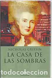 Libros: La casa de las sombras - Griffin, Nicholas - Foto 1