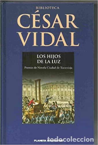 Libros: Los Hijos De La Luz - Vidal, C&eacute;sar - Foto 1