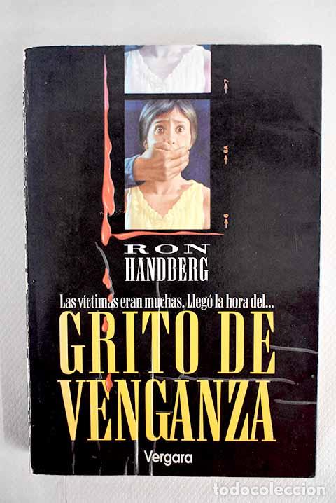 Libros: Grito de venganza: Handberg, Ron.- Handberg, Ron - Foto 1