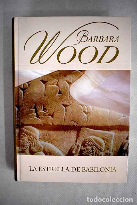 Libros: La estrella de Babilonia.- Wood, Barbara - Foto 1