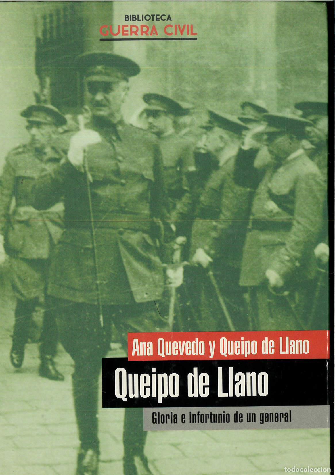Libros: Queipo De Llano - Quevedo Y Queipo De Llano, Ana - Foto 1