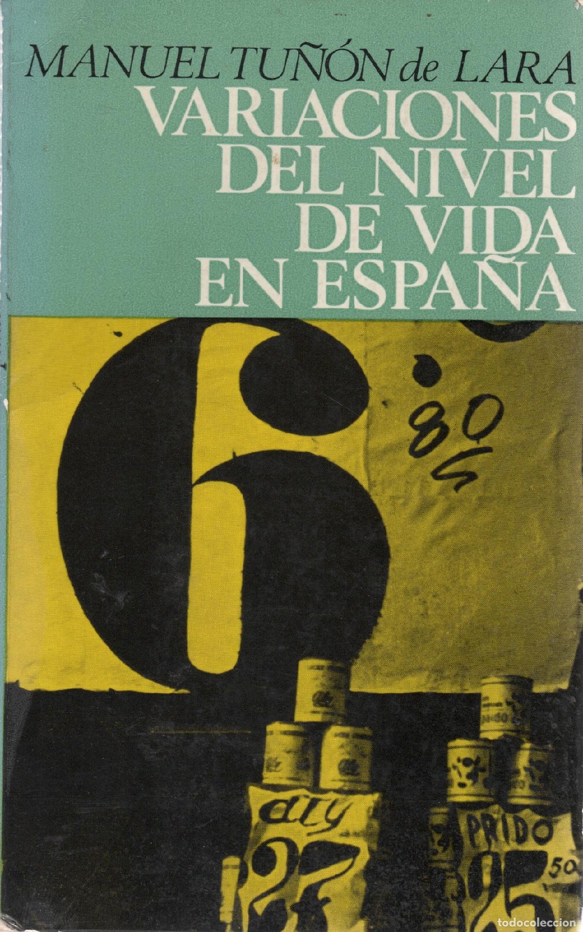 Libros: Variaciones del nivel de vida en Espa&ntilde;a - Tu&ntilde;&oacute;n de Lara, Manuel - Foto 1