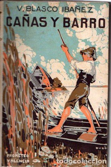 Libros: Ca&ntilde;as y barro - Blasco Iba&ntilde;ez, Vicente - Foto 1
