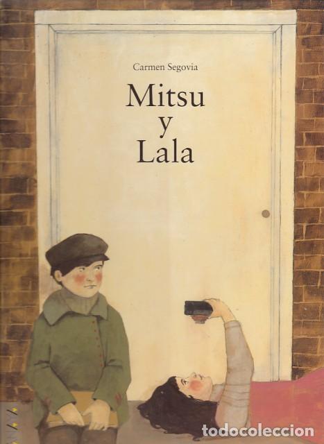 Libros: MITSU Y LALA - SEGOVIA, CARMEN - Foto 1