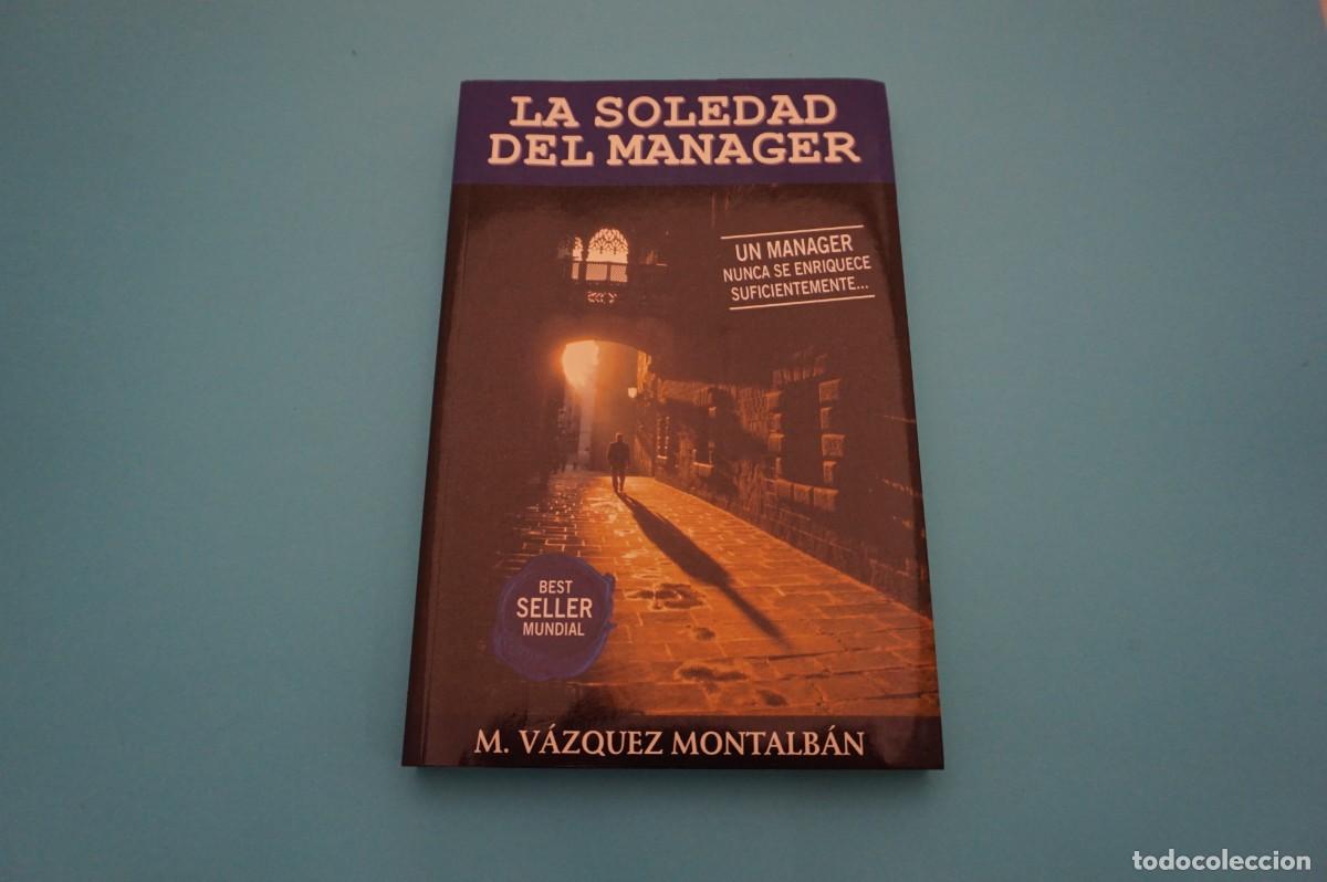 Libros: M1F/ LA SOLEDAD DEL MANAGER - M. VAZQUEZ MONTALBAN - Foto 1