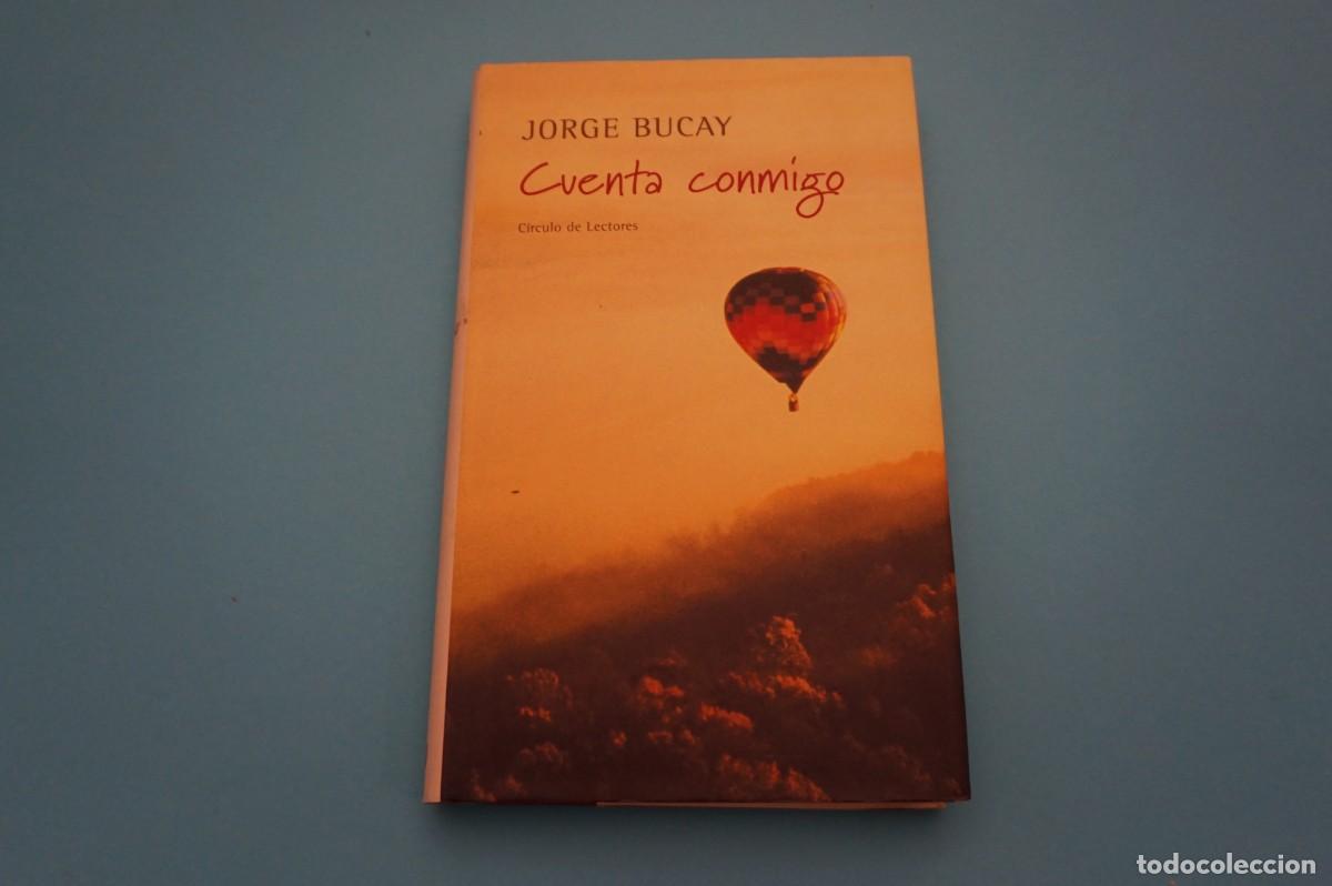 Libros: M1F/ CUENTA CONMIGO - JORGE BUCAY / CIRCULO DE LECTORES - Foto 1