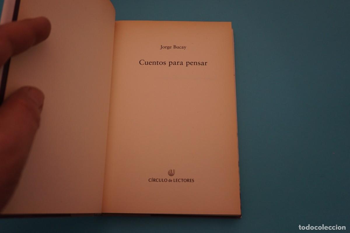 Libros: M1F/ CUENTOS PARA PENSAR - JORGE BUCAY / CIRCULO DE LECTORES - Foto 2