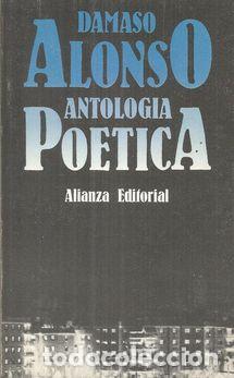Libros: ANTOLOGIA POETICA - ALONSO, DAMASO - Foto 1