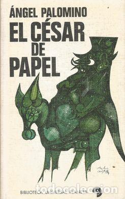 Libros: EL C&Eacute;SAR DE PAPEL - PALOMINO, &Aacute;NGEL - Foto 1