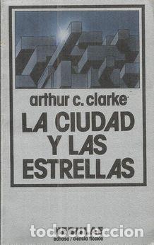 Libros: LA CIUDAD Y LAS ESTRELLAS - C.CLARKE, ARTHUR - Foto 2