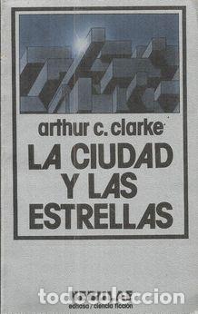 Libros: LA CIUDAD Y LAS ESTRELLAS - C.CLARKE, ARTHUR - Foto 1