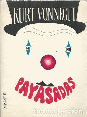Libros: PAYASADAS - VONNEGUT,KURT - Foto 1