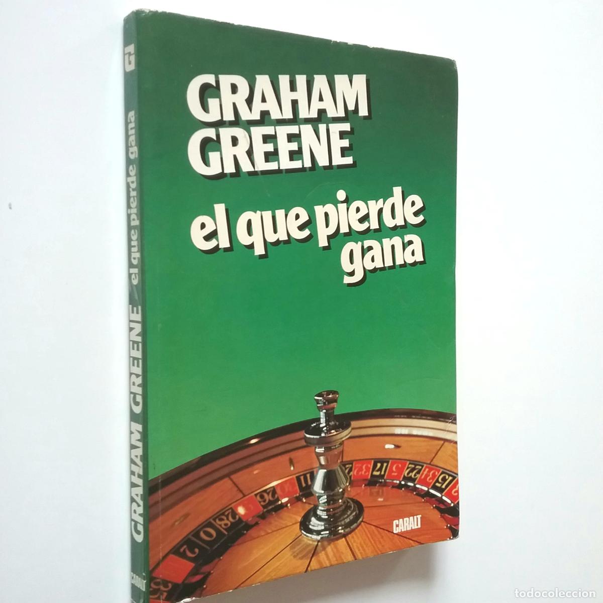 Libros: Graham Greene - El que pierde, gana - Foto 1