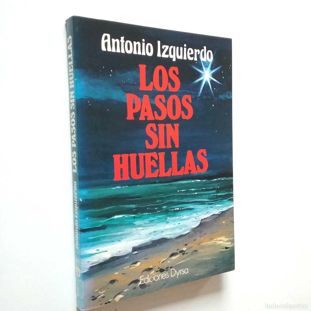 Libros: Antonio Izquierdo - Los pasos sin huellas - Foto 1