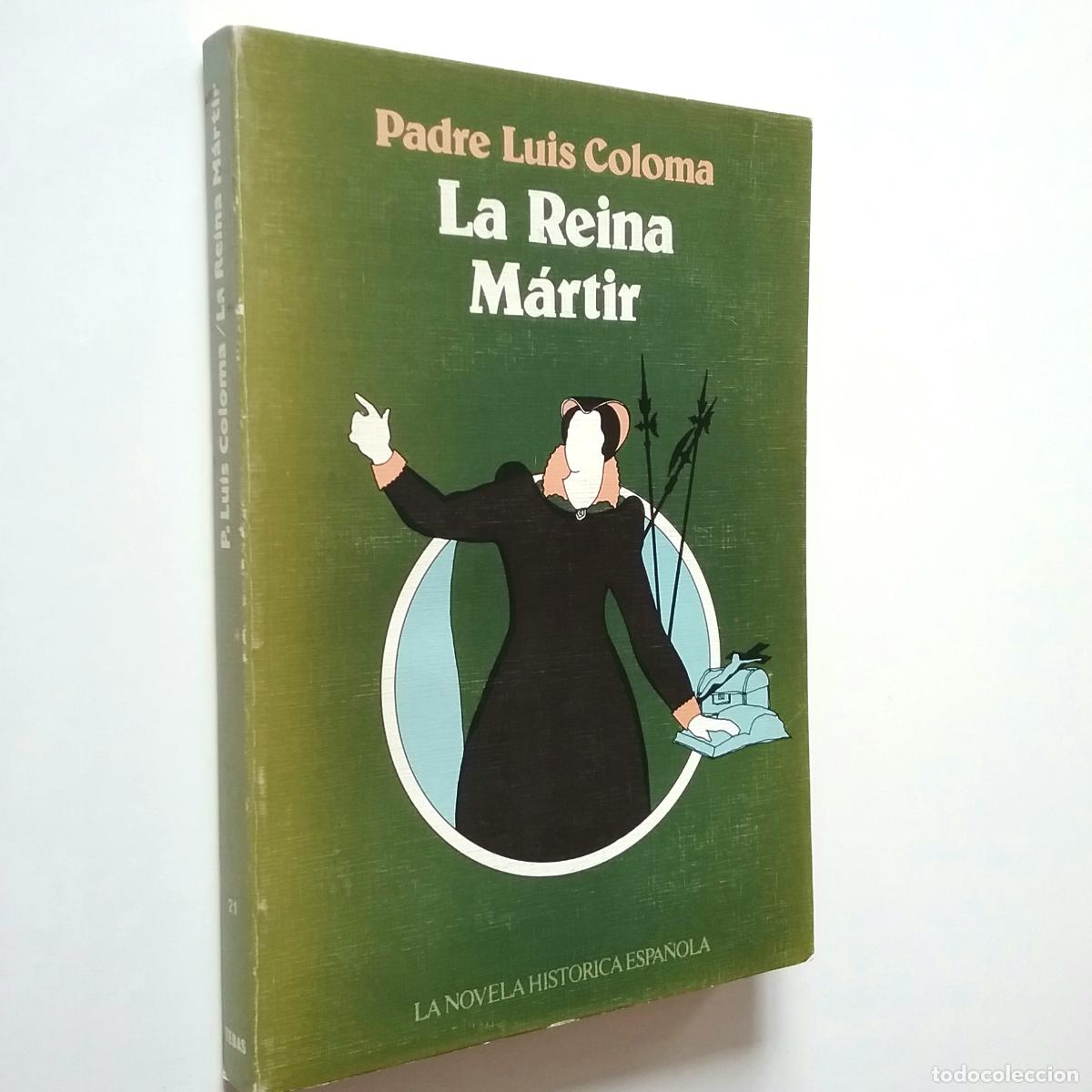 Libros: Luis Coloma - La Reina M&aacute;rtir - Foto 1