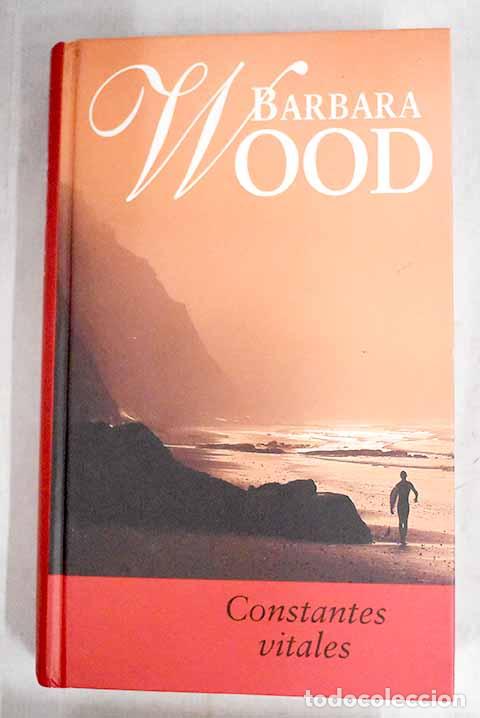 Libros: Constantes vitales: Wood, Barbara.- Wood, Barbara - Foto 1