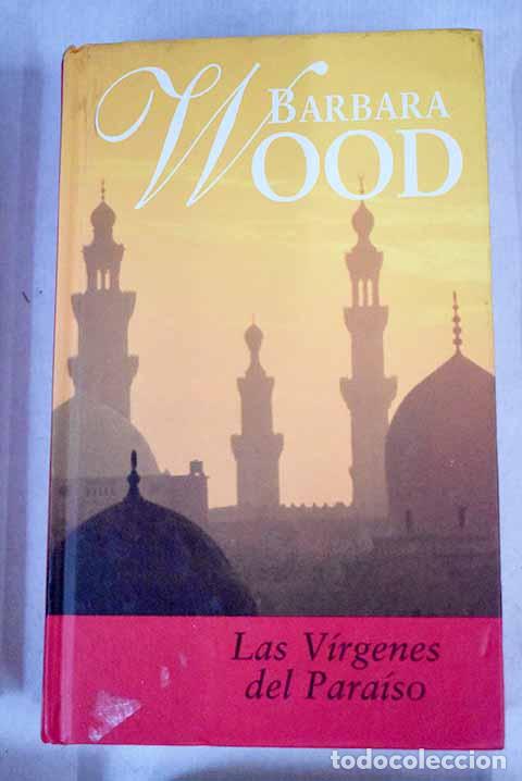 Libros: Las v&iacute;rgenes del para&iacute;so.- Wood, Barbara - Foto 1
