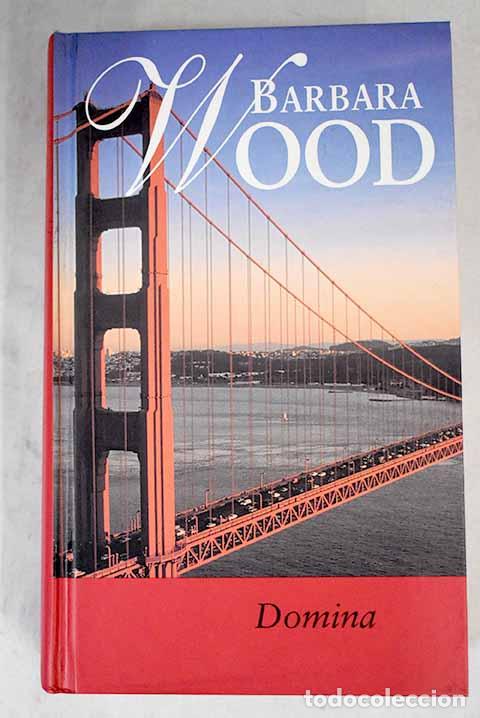 Libros: Domina: Wood, Barbara.- Wood, Barbara - Foto 1