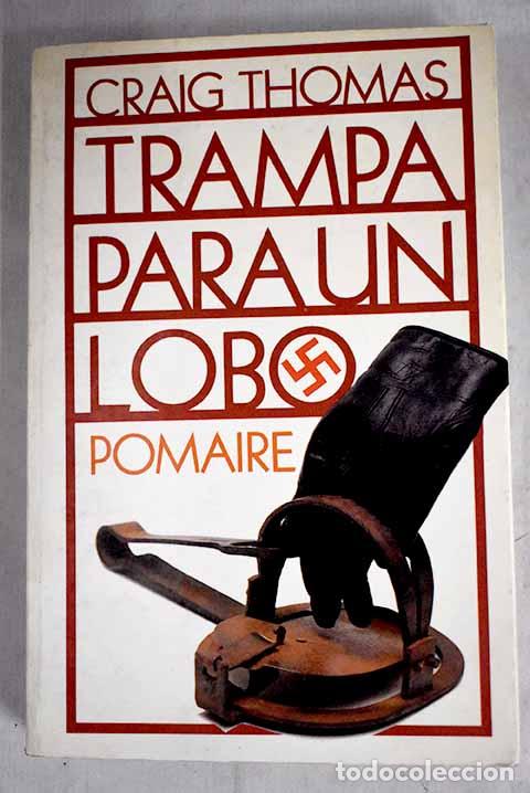 Libros: Trampa para un lobo: Thomas, Craig.- Thomas, Craig - Foto 1