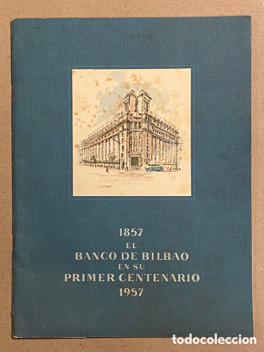 Libros: EL BANCO DE BILBAO EN SU PRIMER CENTENARIO (1857-1957). - Foto 1
