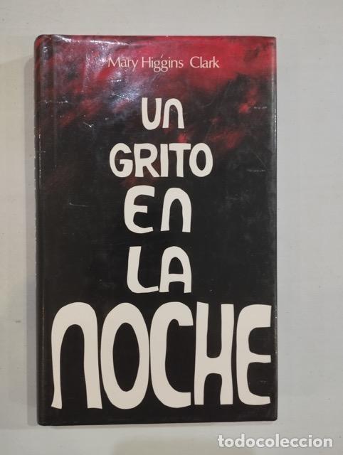 Libros: Mary Higgins Clark - Un grito en la noche - Foto 1