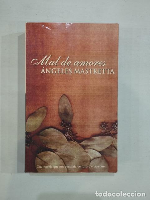 Libros: &Aacute;ngeles Mastretta - Mal de amores - Foto 1