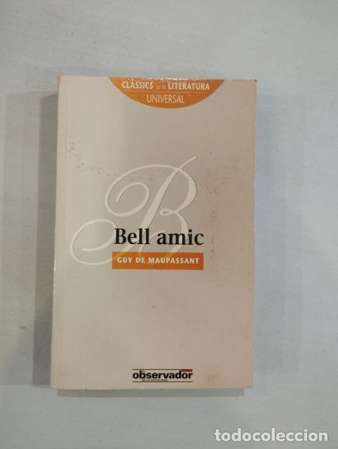 Libros: Guy de Maupassant - Bell amic - Foto 1