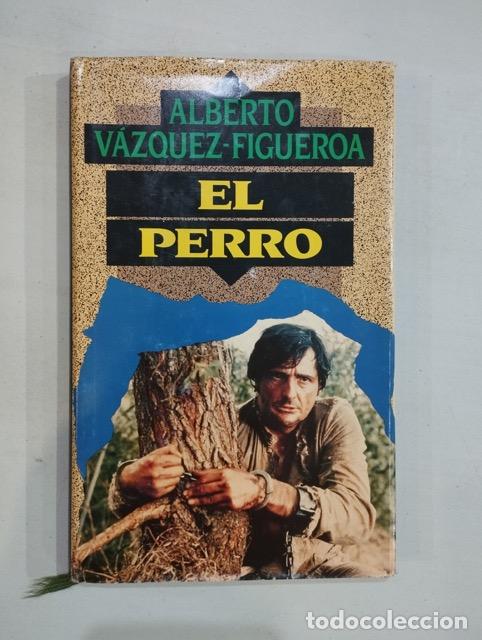 Libros: Alberto V&aacute;zquez-Figueroa - El perro - Foto 1