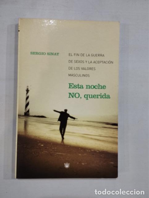 Libros: Sergio Sinay - Esta noche no, querida - Foto 1