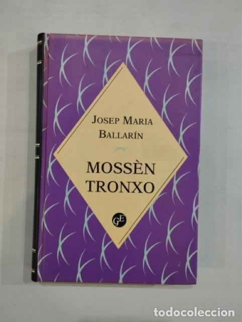 Libros: Josep Maria Ballar&iacute;n - Moss&egrave;n Tronxo - Foto 1