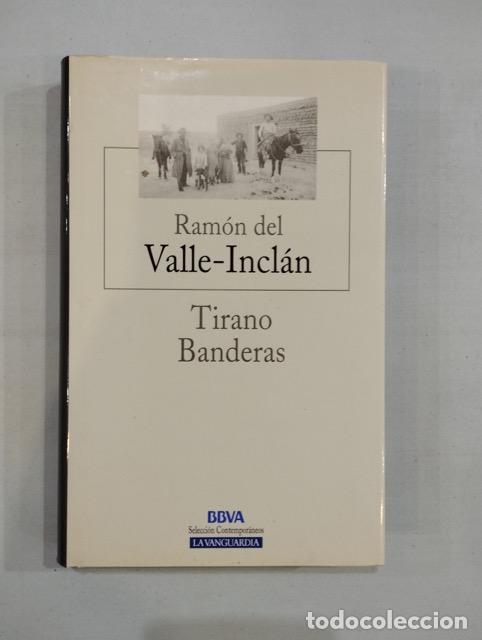 Libros: Ram&oacute;n del Valle-Incl&aacute;n - Tirano Banderas - Foto 1
