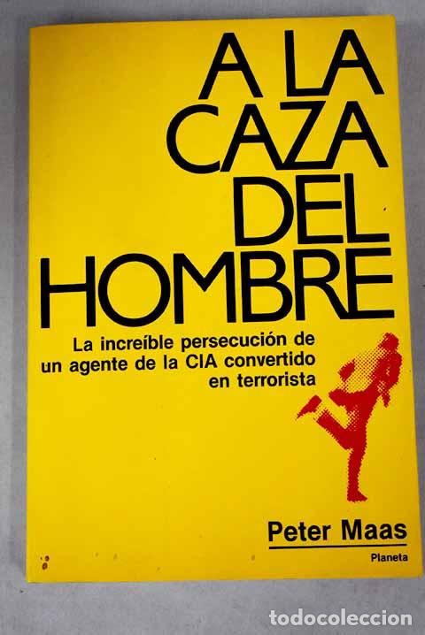Libros: A la caza del hombre.- Maas, Peter - Foto 1