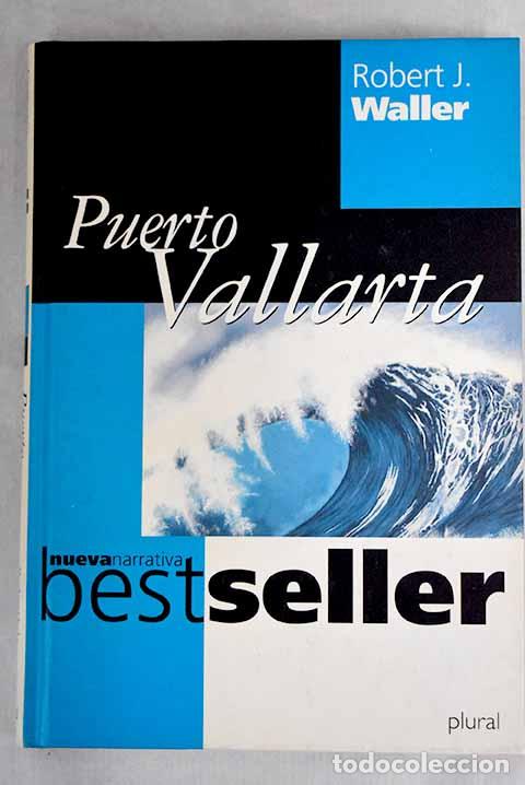Libros: Puerto Vallarta: Waller, Robert.- Waller, Robert - Foto 1