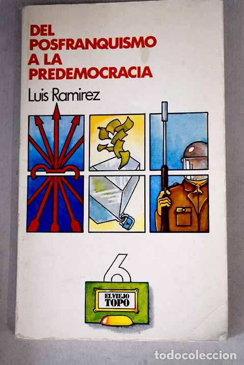 Libros: Del posfranquismo a la predemocracia.- Ram&iacute;rez, Luis - Foto 1