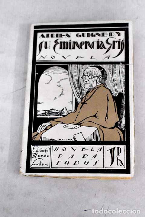 Libri di seconda mano: Su eminencia gris: Guignery, Adrien.- Guignery, Adrien