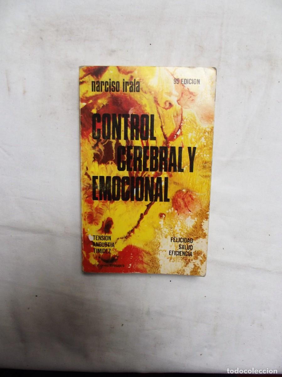 Libros: CONTROL CEREBRAL Y EMOCIONAL POR NARCISO IRALA - Foto 1