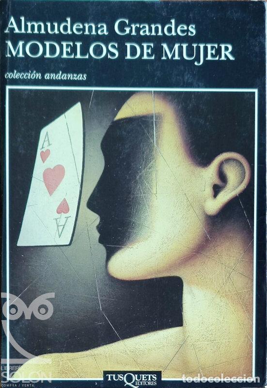 Libros: Modelos de mujer - Almudena Grandes - Foto 1