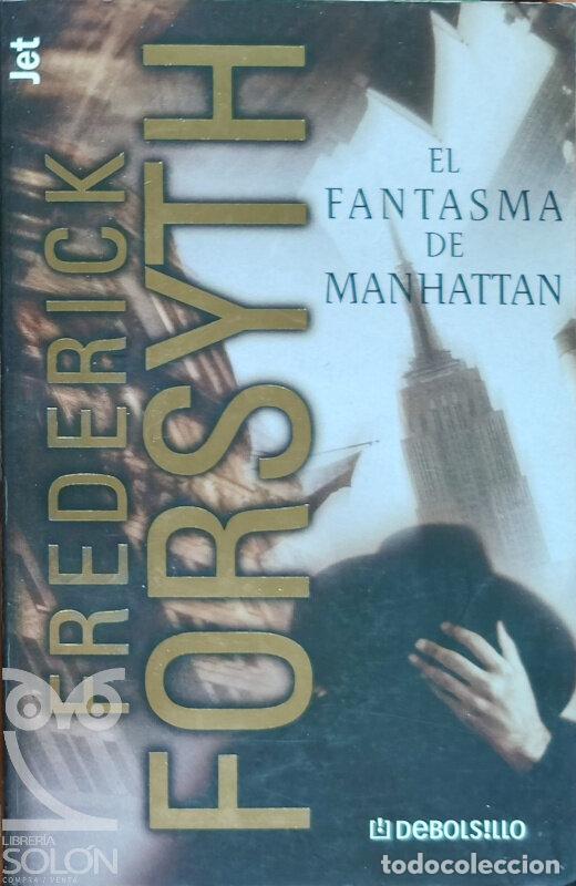 Libros: El fantasma de Manhattan - Frederick Forsyth - Foto 1