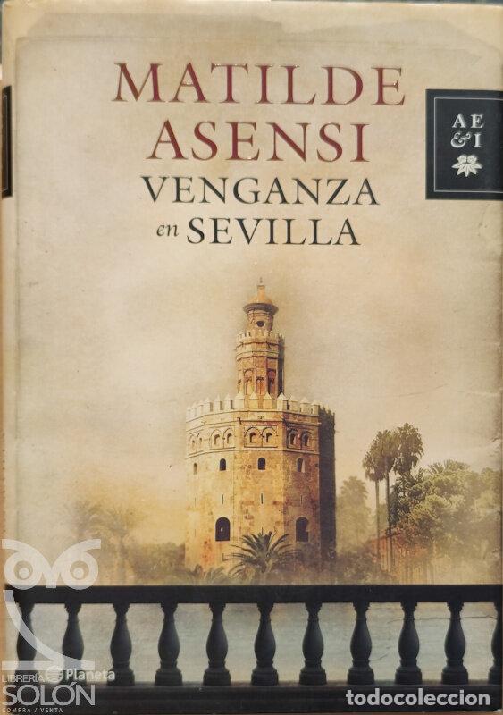 Libros: Venganza en Sevilla - Matilde Asensi - Foto 1