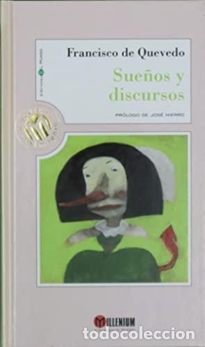 Libros: SUE&Ntilde;OS Y DISCURSOS Pr&oacute;logo de Jos&eacute; Hierro - Quevedo, Francisco de - Foto 1